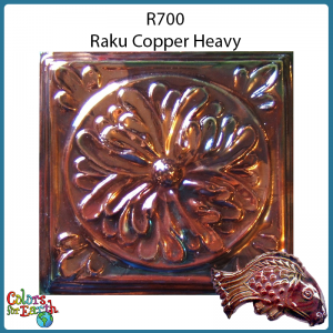 R700 Raku Copper Heavy