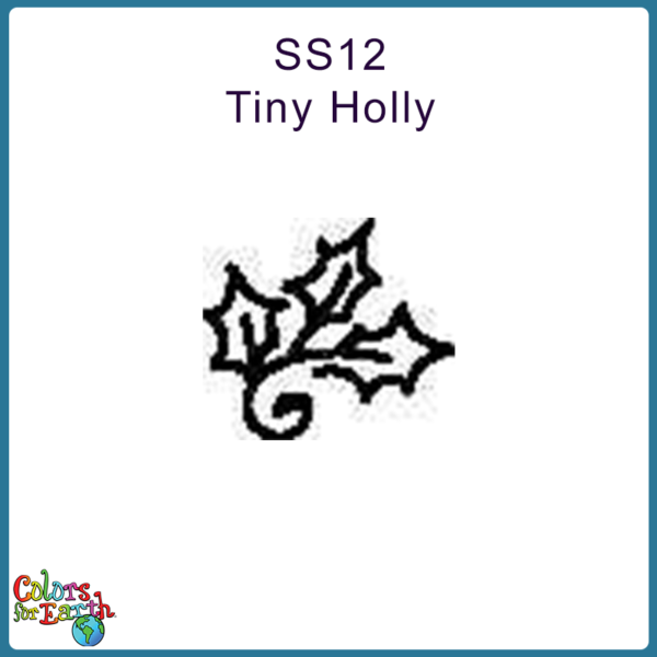 SS12 Tiny Holly 1/2" x 1/2"